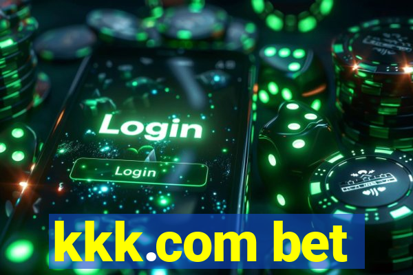 kkk.com bet